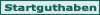 Startguthaben
